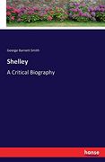 Shelley: A Critical Biography (en Inglés)
