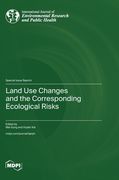 Land Use Changes and the Corresponding Ecological Risks (en Inglés)