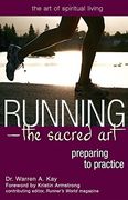 Runningathe Sacred Art: Preparing to Practice (Art of Jewish Living)