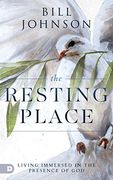 The Resting Place: Living Immersed in the Presence of god (en Inglés)