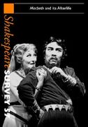 shakespeare survey: volume 57, macbeth and its afterlife: an annual survey of shakespeare studies and production (en Inglés)