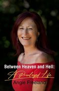 Between Heaven and Hell: A Privileged Life (en Inglés)