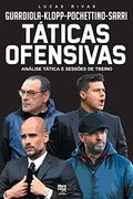 Táticas Ofensivas: Análise Tática e Sessões de Treino (in Portuguese)