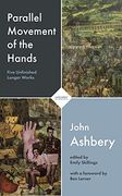 Parallel Movement of the Hands: Five Unfinished Longer Works (en Inglés)