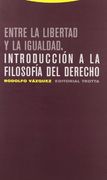 Entre la Libertad y la Igualdad: Introducción a la Filosofía del Derecho (Estructuras y Procesos. Derecho)