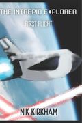 The Intrepid Explorer: First Flight (en Inglés)