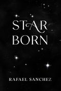 Star Born: The complete collection. (en Inglés)