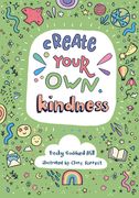 Create Your Own Kindness (en Inglés)