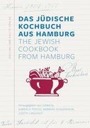 Das J? Dische Kochbuch aus Hamburg. The Jewish Cookbook From Hamburg