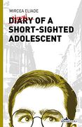Diary of a Short-Sighted Adolescent