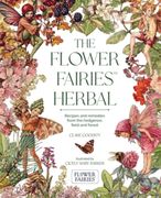 The Flower Fairies Herbal: Recipes and Remedies from the Hedgerow, Field and Forest. (en Inglés)