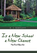 Is a New School a New Chance: The First Quarter (en Inglés)