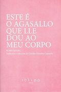 Este é o Agasallo que lle dou ao meu Corpo (Colección 10X15) (in Galician)