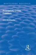Regulation, Crime and Freedom (en Inglés)