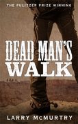 Dead Man's Walk (Lonesome Dove 1)
