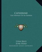 catherine: the portrait of an empress (en Inglés)