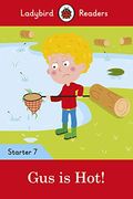 Gus is hot Ladybirdreader Starter lev 7 (en Inglés)