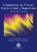 Fundamentos de Física: Electricidad y Magnetismo (Colección Techné)