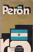 Peron: Primera Parte (1895-1952) (in Spanish)