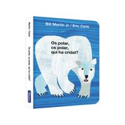 Os Polar, os Polar, qui ha Cridat? (Col·Lecció Eric Carle) (en Catalán)