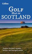 Collins Golf map of Scotland: Explore Scotland’S Notable, Historic, and Local Golf Courses (Folded Map) (en Inglés)