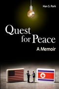 Quest for Peace: A memoir (en Inglés)
