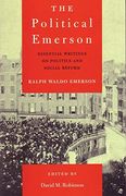 The Political Emerson: Essential Writings on Politics and Social Reform (en Inglés)