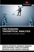 Tax Evasion, Theoretical Analysis (en Inglés)
