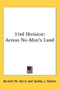 33rd division: across no-man's land (en Inglés)