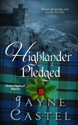 Highlander Pledged: A Medieval Scottish Romance (en Inglés)