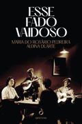Esse Fado Vaidoso (en Portugués)