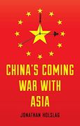 China's Coming war With Asia