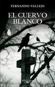El cuervo blanco (in Spanish)