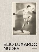 Elio Luxardo. Nudes (en Inglés,Italiano)