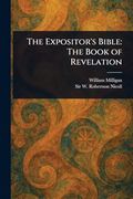 The Expositor's Bible: The Book of Revelation (en Inglés)