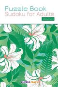 Puzzle Book: Sudoku for Adults Volume 6 (en Inglés)