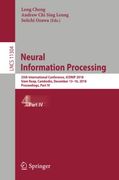 Neural Information Processing 25Th International Conference, Iconip 2018, Siem Reap, Cambodia, December 13-16, 2018, Proceedings, Part iv (en Inglés)