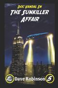 The Sunkiller Affair: A Doc Vandal Adventure (en Inglés)