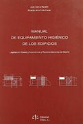 manual de equipamiento higiénico de los edificios. legislación estatal y autonómica y recomendaciones de diseño