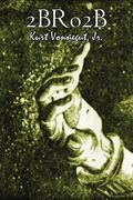 2br02B by Kurt Vonnegut, Science Fiction, Literary (en Inglés)