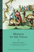 Mission to the Volga (Library of Arabic Literature) (en Inglés)