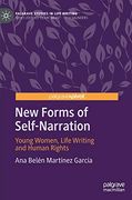New Forms of Self-Narration: Young Women, Life Writing and Human Rights (Palgrave Studies in Life Writing)