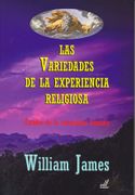Las Variedades de la Experiencia Religiosa: Estudio de la Naturaleza Humana