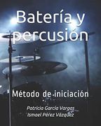 Batería y Percusión: Método de Iniciación