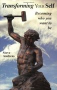transforming your self,becoming who you want to be