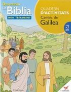 camins de galilea descobrim la biblia -quadern