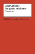 Reclams Universal-Bibliothek: Per Questo mi Chiamo Giovanni (en Italiano)