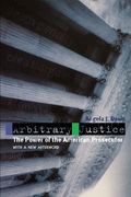 Arbitrary Justice: The Power of the American Prosecutor (en Inglés)