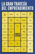 La Gran Travesía del Emprendimiento: Innovación, Tecnología y Startups en el Mundo Mañana (Sin Colección)