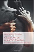 Cicatrices en nuestras familias: Vida después de la muerte de un hijo